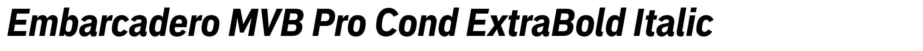 Embarcadero MVB Pro Cond ExtraBold Italic